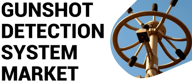 Gunshot Detection System Market: Will It Help Defense Forces Efficiently Covey Locations of Gunfire