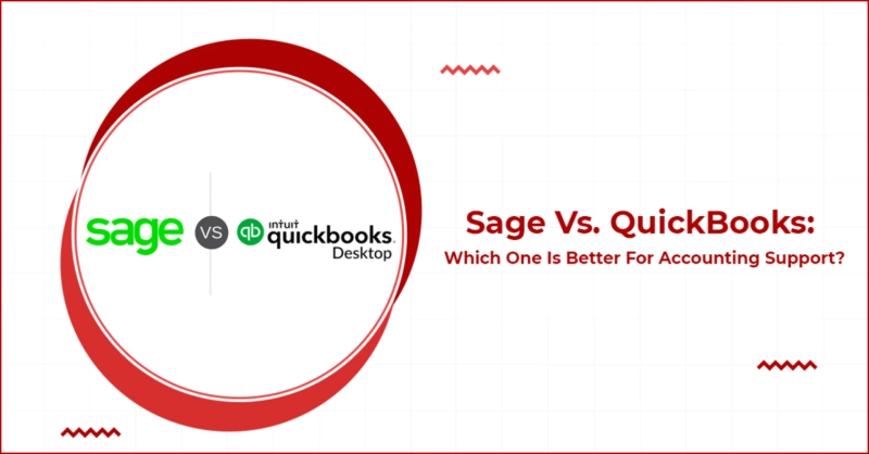 Sage Vs. QuickBooks: Which One Is Better in 2022?