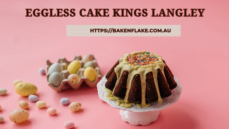 Where to Find the Best Eggless Cake Kings Langley Residents Love