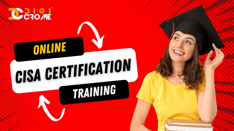 CISA Training program: Best CISA Training Certification in Noida - Digicrome