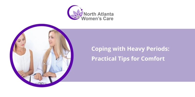 Coping with Heavy Periods: Practical Tips for Comfort