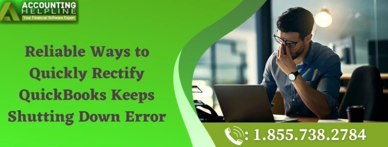 A must needed guide to fix QuickBooks Keeps Shutting Down