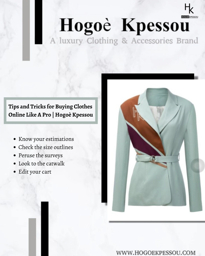 Tips and Tricks for Buying Clothes Online Like A Pro | Hogoè Kpessou