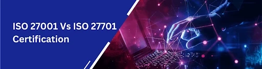 ISO/IEC 27001 VS  ISO/IEC 27701: What is the difference between Data and Privacy Security?