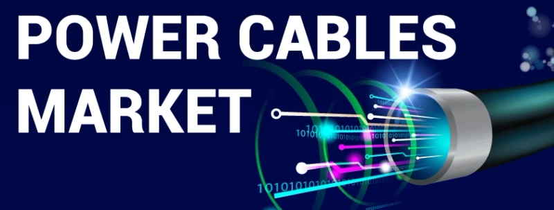 Power Cables Market Size, Share & Growth Report 2027