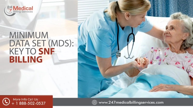 Minimum Data Set (MDS): Key To SNF Billing