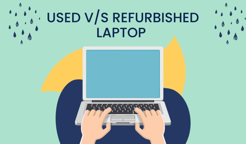 Difference Between Used And Refurbished Laptops