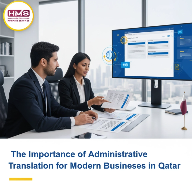The Importance of Administrative Translation for Modern Businesses in Qatar