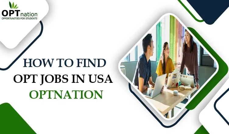 How to Find OPT Jobs in USA | Optnation