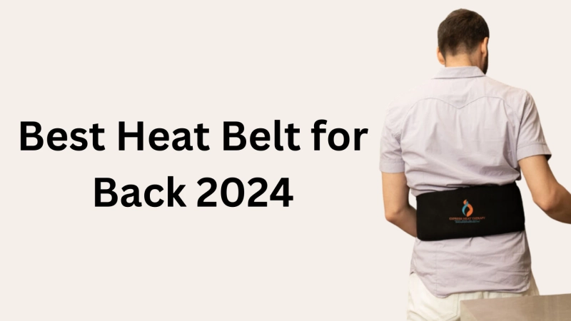Best Heat Belt For Back Pain 2024