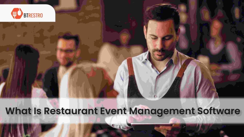 What Is Restaurant Event Management Software?