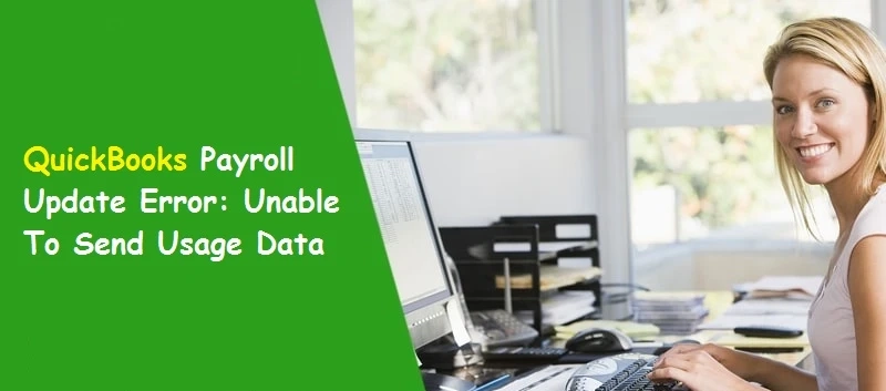 QuickBooks Payroll Update Error: Unable To Send Usage Data