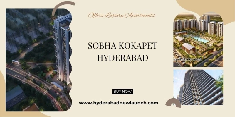 Sobha Kokapet Projects In Hyderabad With Premium Luxury Apartments