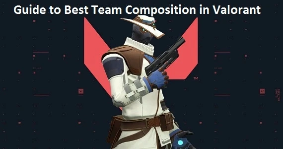 Guide to Best Team Composition in Valorant