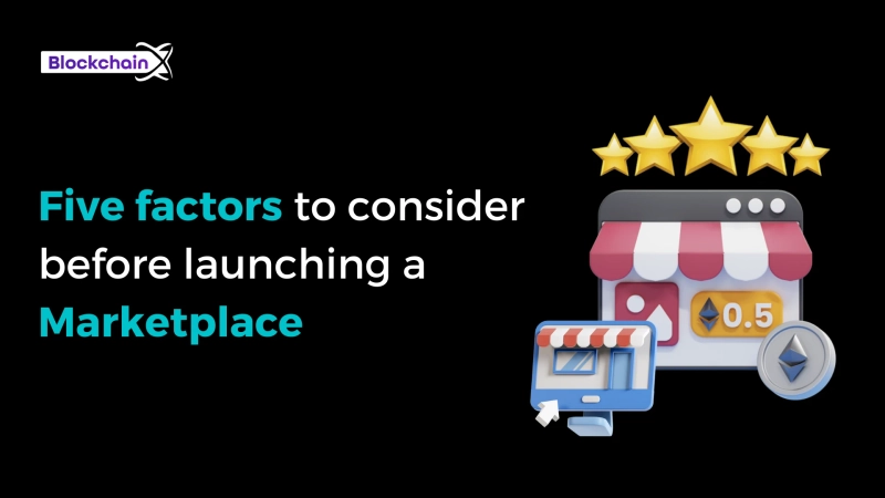 Five factors to consider before launching a marketplace?