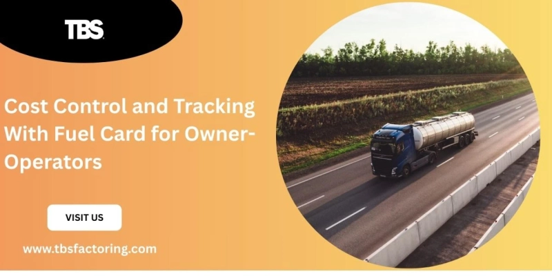 Cost Control and Tracking With Fuel Card for Owner-Operators