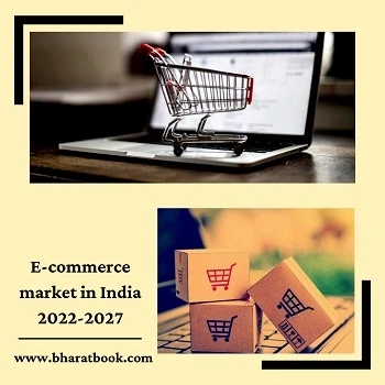 India E-commerce Market, Forecast & Opportunities, 2022-2027