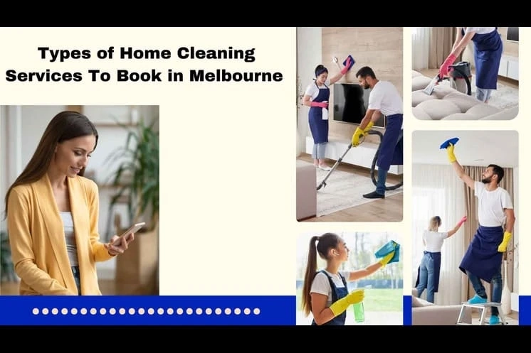 Types of Home Cleaning Services to Book in Melbourne