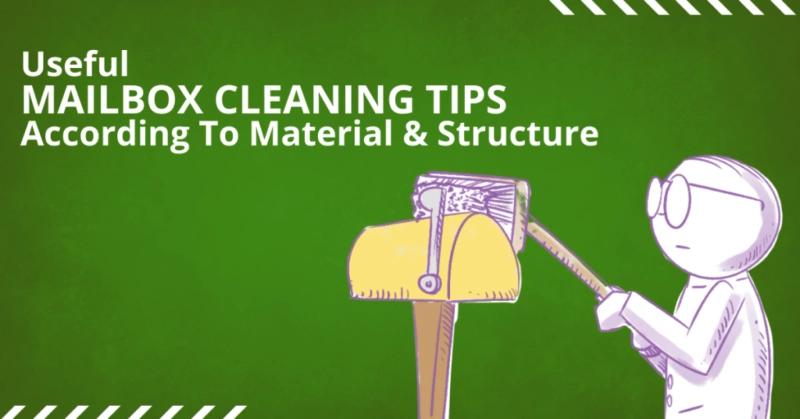 Useful Mailbox Cleaning Tips According To Material & Structure