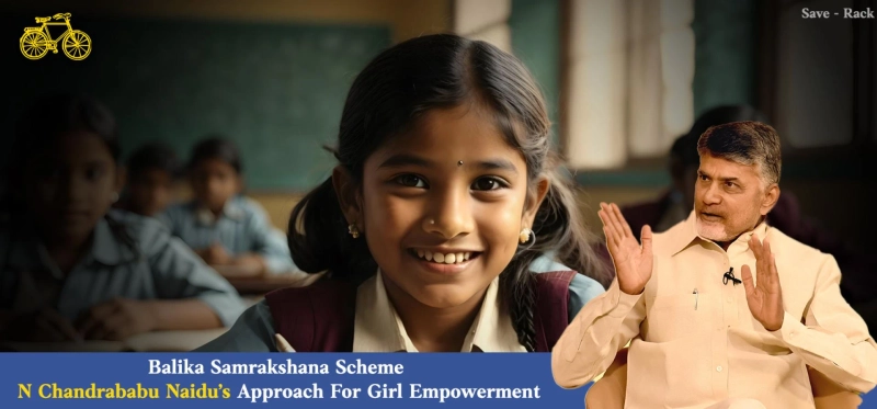 Balika Samrakshana Scheme: N Chandrababu Naidu’s Approach For Girl Empowerment