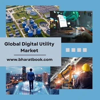 Global Digital Utility Market, Forecast & Opportunities, 2023 to 2028