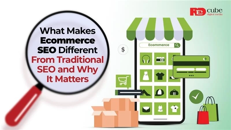 What Makes Ecommerce SEO Different From Traditional SEO