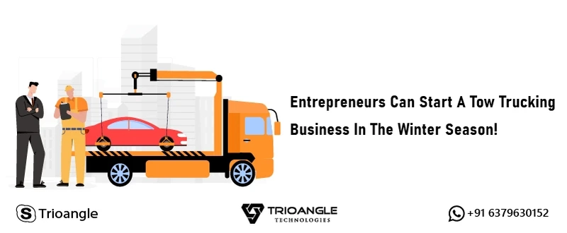 Entrepreneurs Can Start A Tow Trucking Business In The Winter Season!