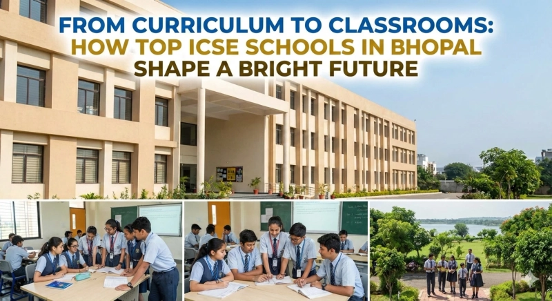Where Excellence Begins: A Distinctive ICSE Learning Journey in Bhopal