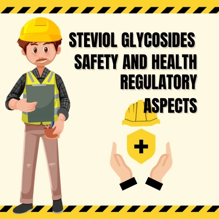 Exploring Total Steviol Glycosides: Safety and Regulatory Aspects