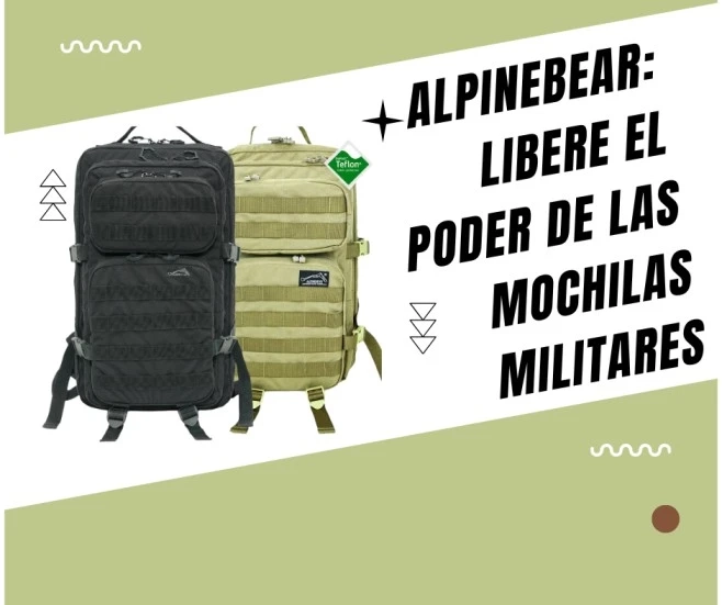 Alpinebear: Libere el poder de las mochilas militares