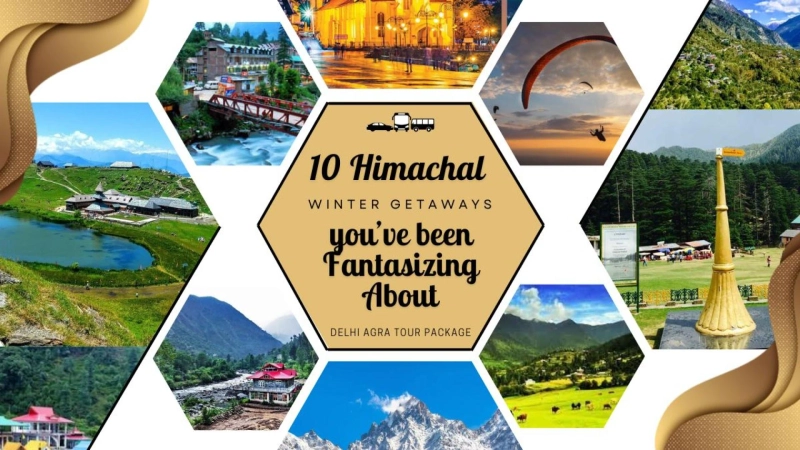 10 Himachal Winter Getaways you’ve been Fantasizing About