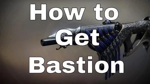 How to Get Bastion the Exotic Fusion Rifle in Destiny 2