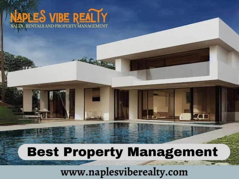 Discover the Best Property Management Services with Naples Vibe Realty – Your Relocation Experts