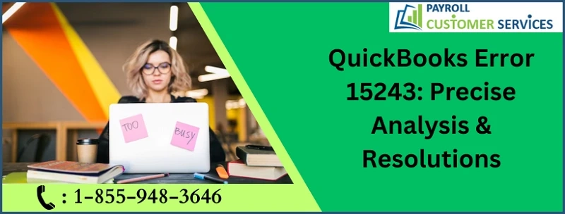 Simple Method To Resolve QuickBooks Error 15243