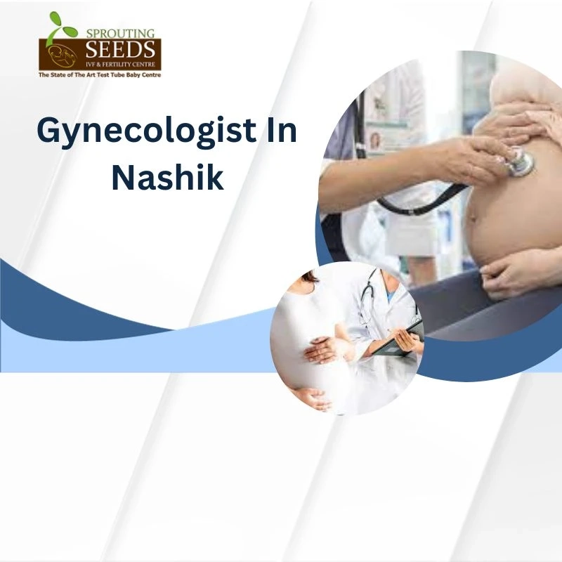 Nurturing Women's Health: A Comprehensive Guide to Gynecological Care in Nashik