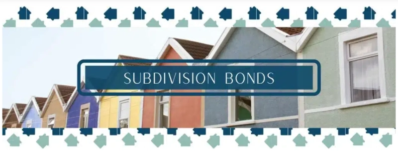 Subdivision Bonds 101: What Every Developer Must Know