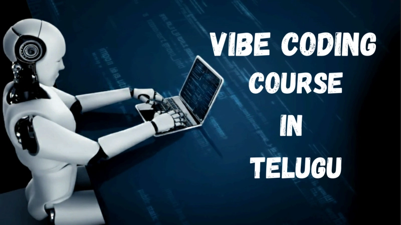 Vibe Coding Course in Telugu – Learn to Code with Clarity and Confidence