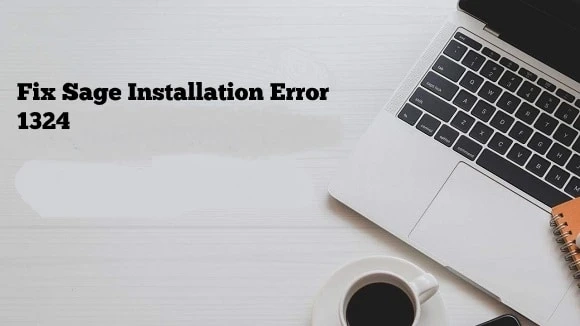 Fix Sage Installation Error 1324