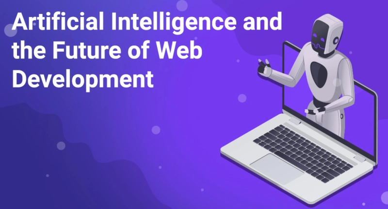 Artificial Intelligence and the Future of Web Development