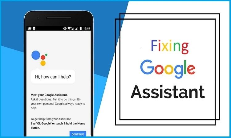 A Guide to Fixing Google Assistant on Android Devices