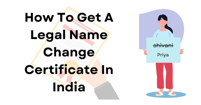 How To Get A Legal Name Change Certificate In India