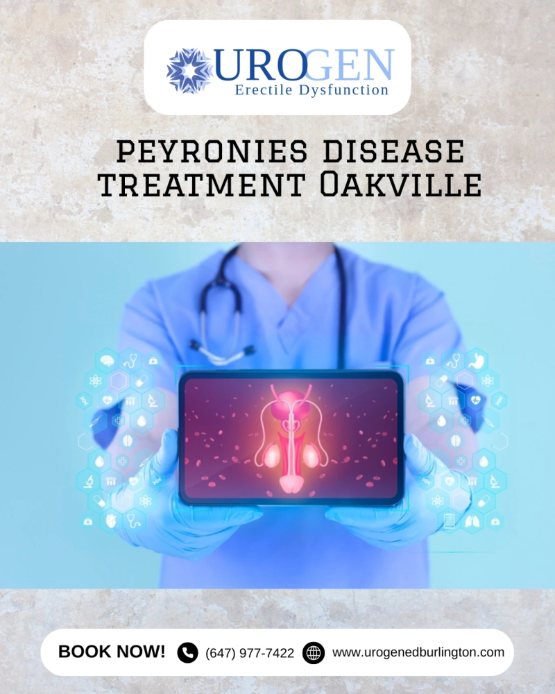 A Complete Guide to Peyronie’s Disease Treatment in Oakville