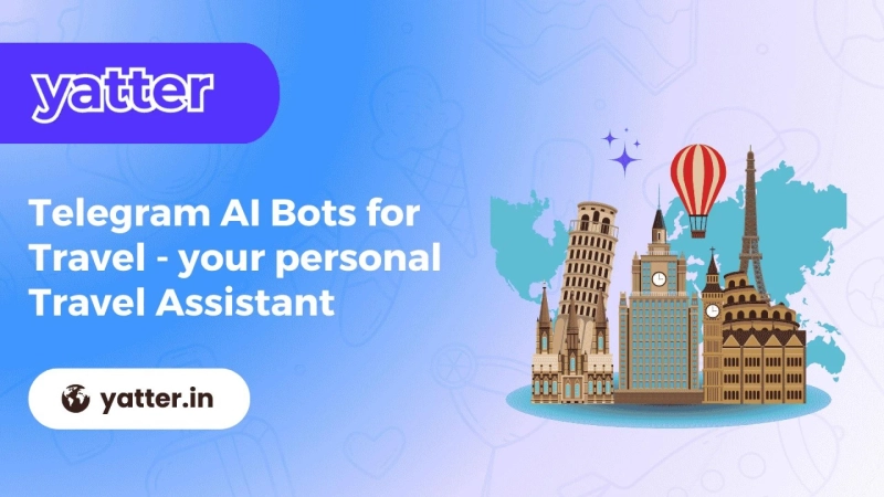Telegram AI Bots for Travel — Your Personal Travel Assistant