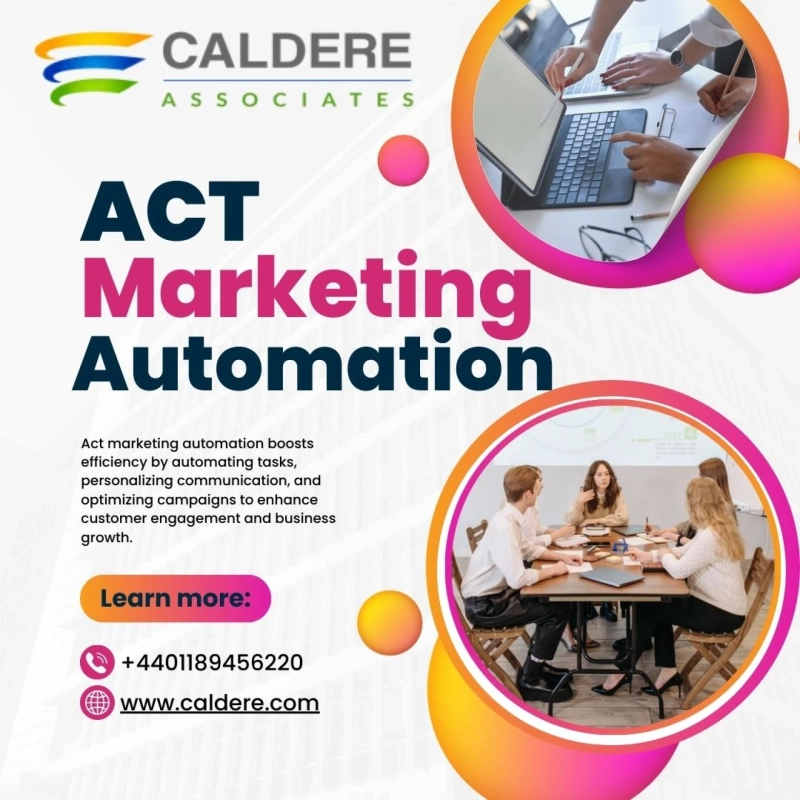 Streamline Your Marketing with ACT: Expert Automation Advice by Caldere