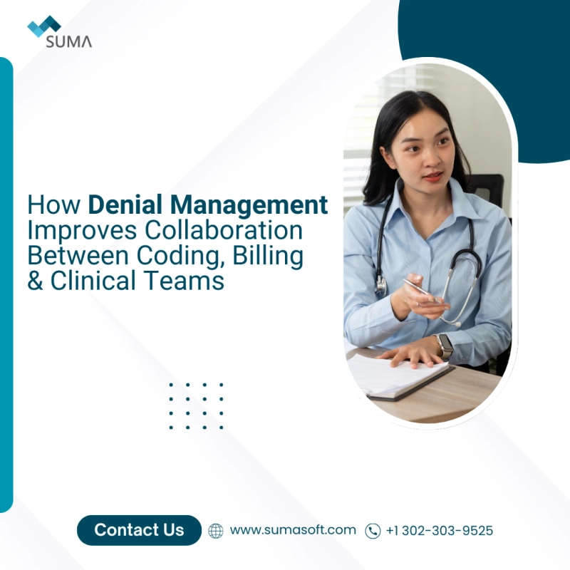 How Denial Management Improves Collaboration Between Coding, Billing & Clinical Teams