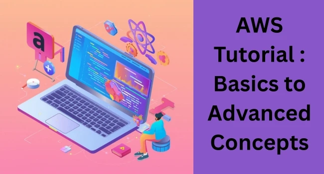 AWS Tutorial for Beginners: Learn Cloud Computing Step by Step