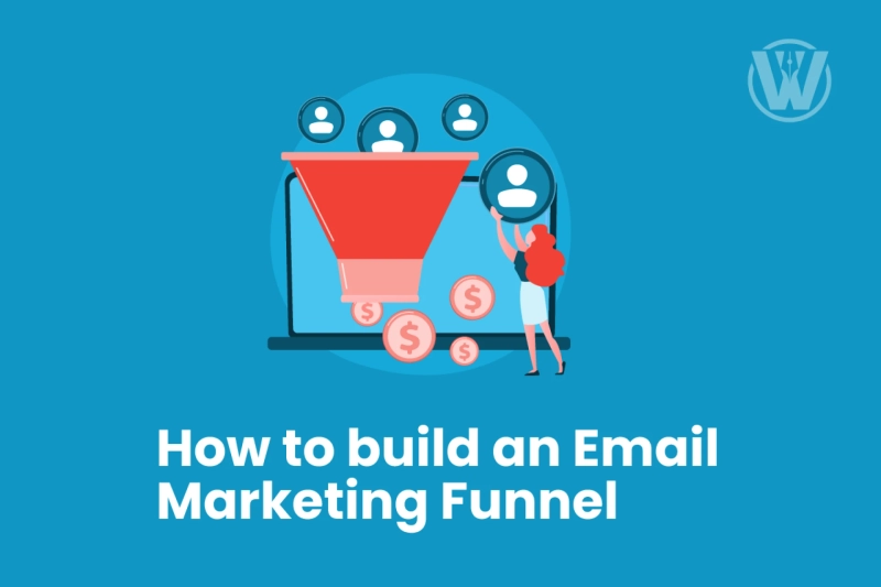 How to build an Email Marketing Funnel