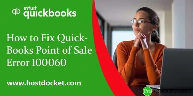 How to Fix the QuickBooks Point of Sale Error 100060?