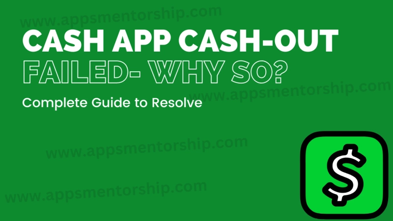 Overcoming Cash App Cash Out Failed: Practical Solutions to Try