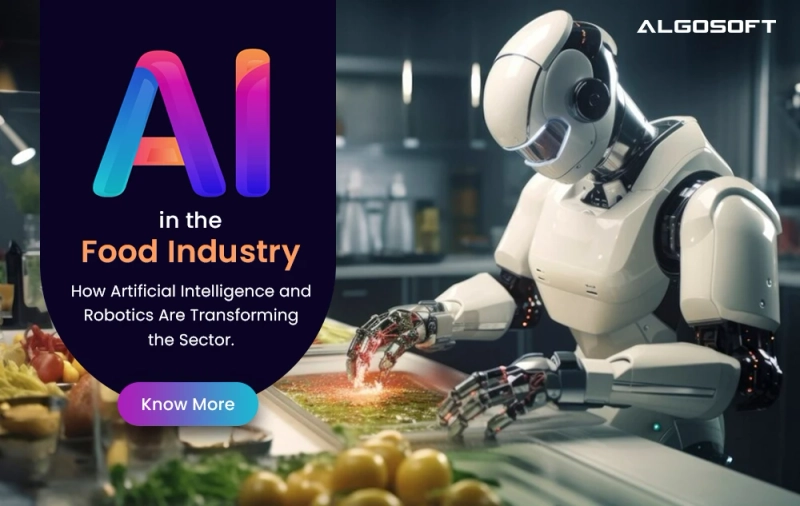 AI in the Food Industry – How Artificial Intelligence and Robotics Are Transforming the Sector